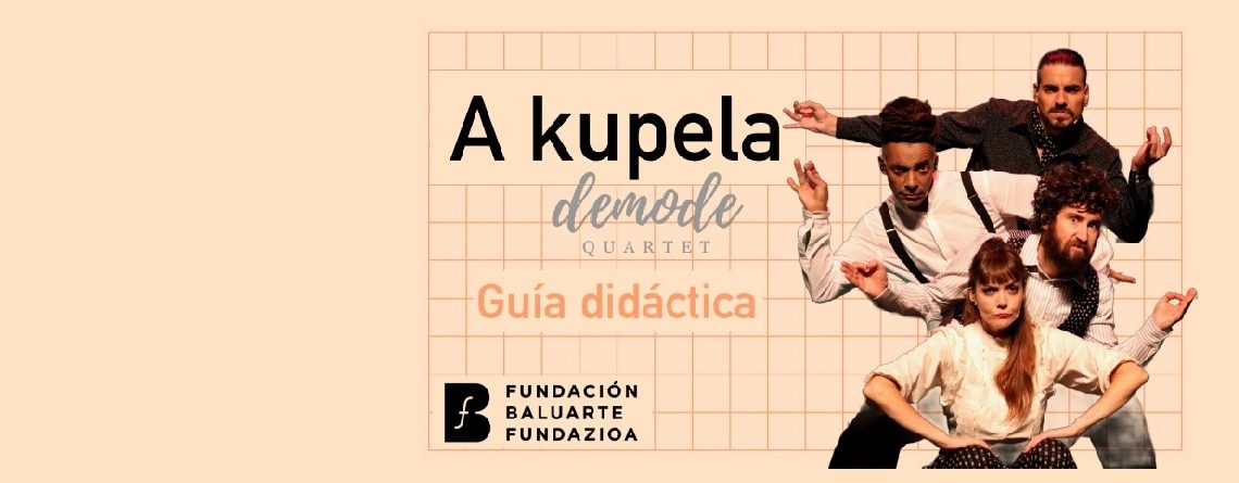 A kupela demode QUARTET